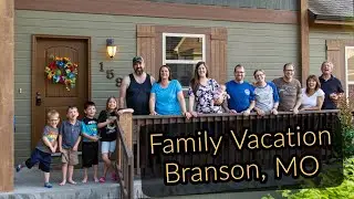 Family Vacation - Branson, MO