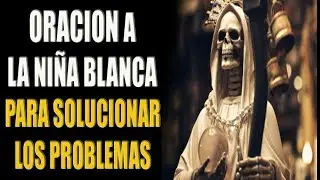 ORACION A LA NI&Ntilde;A BLANCA PARA SOLUCIONAR LOS PROBLEMAS