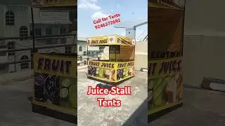 JUICE STALL Tents | juice canopy | fruit juice business ideas | fruit juice stall suppliers in India