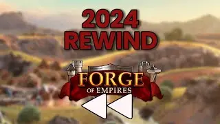 Let's rewind the year! | A look back on 2024 | Forge of Empires