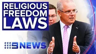 Government faces tricky time over religious freedom bill | Nine News Australia