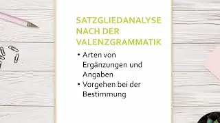 Satzgliedanalyse nach der Valenzgrammatik