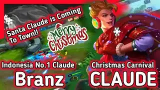 Claude Christmas Carnival New Skin | Santa Claude Is Coming To Town!! Indonesia No.1 Claude by Branz