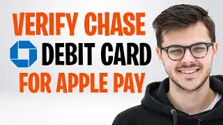 How to Verify Chase Debit Card for Apple Pay (2026) ✅
