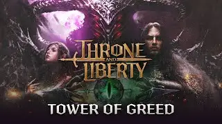 NEW UPDATE TOWER OF GREED 👏🏻👏🏻 - THRONE AND LIBERTY