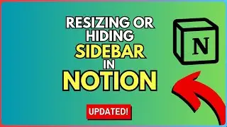 How to Resize or Hide your Sidebar on Notion