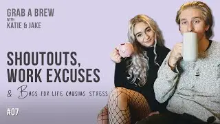 Pull a sickie for the worldcup? | Grab A Brew #07