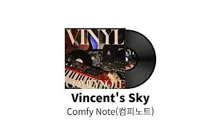 Vincent's Sky - Comfy Note(컴피노트)