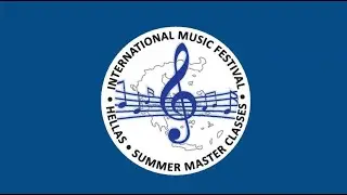 INTERNATIONAL MUSIC FESTIVAL-SUMMER UNIVERSITY OF MUSIC IN GREECE