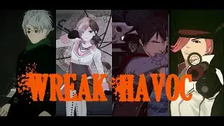 Ozpin + Neo + Qrow + Roman {Team ONQR} - Wreak Havoc [AMV]