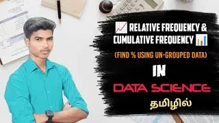 Find Relative frequency,Cumulative frequency& it's Percentage in Ungrouped Data |#Tamil #datascience