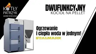 Dwufunkcyjny kocioł na pellet od STALMARK | Kotły Patrzyk 