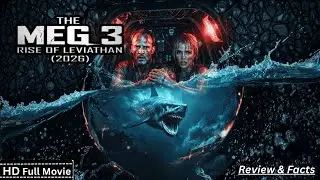 The Meg 3 Rise of the Leviathan Full Movie (2025) Jason Statham New Hollywood Movie Review & Facts