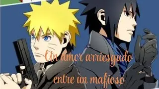🍂Un amor arriesgado entre un mafioso 🍂SasuNaru  cap 2