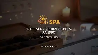 Sun Spa - Best Spa & Massage in Philadelphia, PA