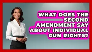What Does the Second Amendment Say About Individual Gun Rights? | The Right Politics