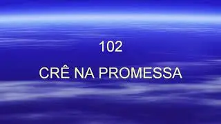 Harpa Crist&atilde; 102 - Cr&ecirc; Na Promessa
