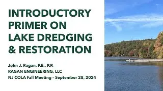 Introductory Primer on Lake Dredging & Restoration