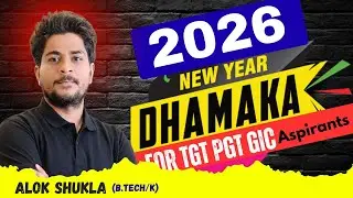 TGT PGT GIC 2026: Bumper Dhamaka! 🥳 Alok Shukla Sir Big Announcement  #tgt #pgt #gic #dsssb #nda