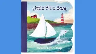 LITTLE BLUE BOAT by Ginger Swift: kids book read aloud