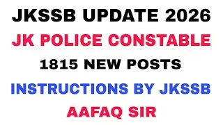 JKSSB 2026 NEW 1815 POSTS UPDATE - J&K POLICE CONSTABLE - INSTRUCTIONS BY JKSSB .