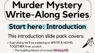 Murder Mystery Write-Along Series: Start Here: Introduction: This is what we’ll be covering Phase 1