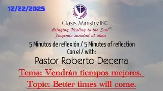 Tema: Vendr&aacute;n tiempos mejores. Topic: Better times will come.
