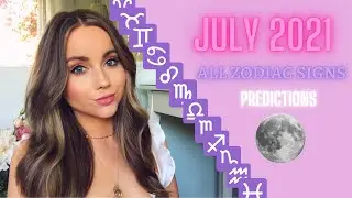 PREDICTIONS FOR YOUR ZODIAC SIGN ✵ JULY 2021 ✵ 🔭 BLOCKS REMOVED