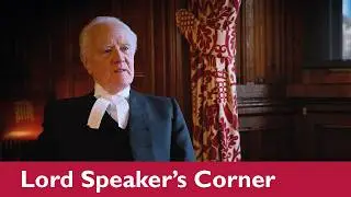 Lord McFall of Alcluith: Lord Speaker&rsquo;s Corner | House of Lords | Episode 35