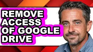 How to Remove Access of Google Drive (updated)