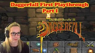 First ever playthrough of TES II: Daggerfall, Part 1