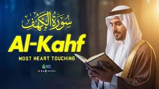 Listen Friday | Surah Al Kahf | Most Beautiful Tilawat Creating Comfort For Troubled Minds