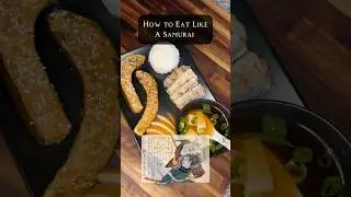 How to Eat like a Samurai #history #recipe #japan #japanese #samurai #edo #historybuff #historical