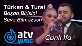 T&uuml;rkan Vəlizadə & Tural Gəncəli  - Başqa Birisini Sevə Bilməzsən  CANLI İFA  (1 Dəqiqə)