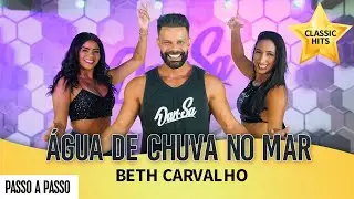 Vídeo Aula - Água de Chuva no Mar - Beth Carvalho - Dan-Sa / Daniel Saboya (Coreografia)