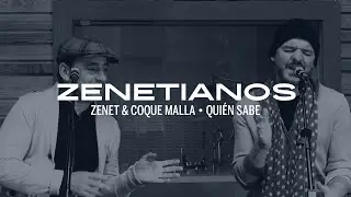 Zenet & Coque Malla - Qui&eacute;n sabe (Zenetianos)