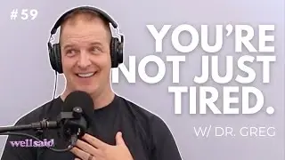59. What Your Symptoms Are Really Telling You | Dr.Greg Mongeon on Hormones, Fatigue & Perimenopause
