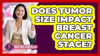 Does Tumor Size Impact Breast Cancer Stage?