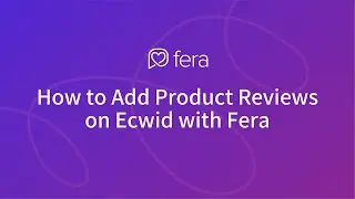 How to Add Product Reviews on Ecwid with Fera