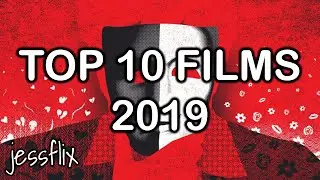 My Top Ten Films of 2019 - JessFlix