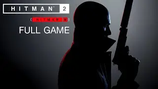 Hitman 2 Full Game Walkthrough No Commentary