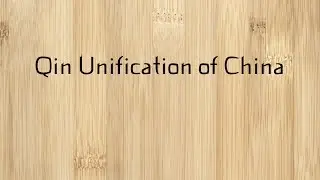 China: Qin Unification of China - Eastern Civilization Podcast