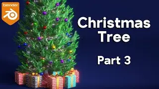 Christmas Tree 🎄 Part 3 (Blender Tutorial)