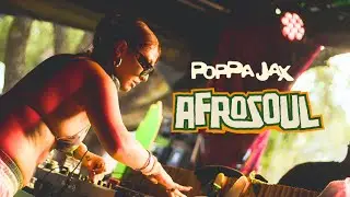 Poppa Jax | Afrosoul Festival