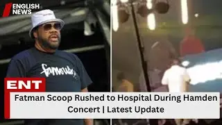 Fatman Scoop Rushed to Hospital During Hamden Concert | Latest Update