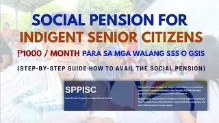 SOCIAL PENSION FOR INDIGENT SENIOR CITIZENS (Step-By-Step Guide To Avail Social Pension - 2025)