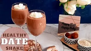 Date Shake | Healthy Chocolate Date Shake | Recipe