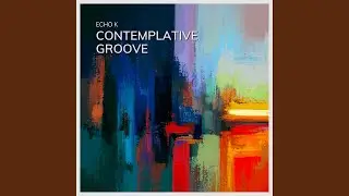 Contemplative Groove