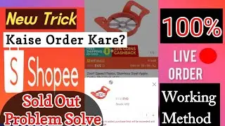 Shopee Loot Live Order | Tips and Tricks | 100% Working 🔥 | How to Order Rs.9, Rs.49 Products