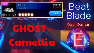 Beat Blade - GHOST Camellia [INSANE] Full Combo - Einzelgour